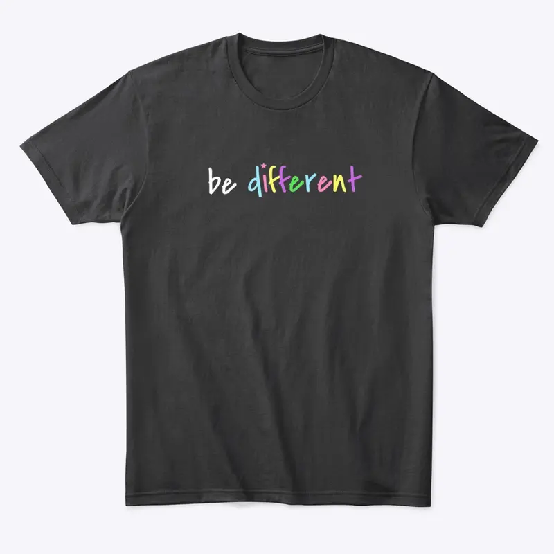 Be Different T Shirt